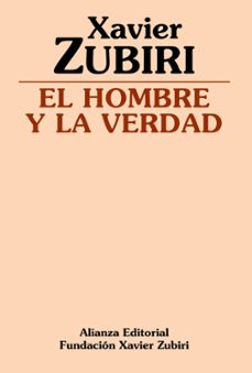 el hombre y la verdad-xavier zubiri-9788420690582