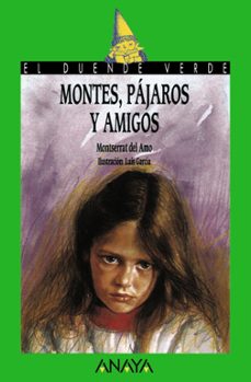 montes, pajaros y amigos (el duende verde)-montserrat del amo-9788420727882