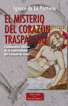 el misterio del corazon traspasado-ignace de la potterie-9788422017882
