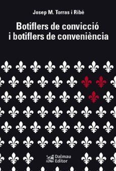 botiflers de conviccio i botiflers de conveniència-josep m. torras i ribe-9788423208982