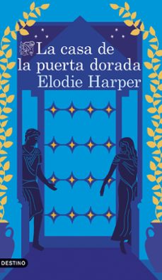 la casa de la puerta dorada-elodie harper-9788423368082