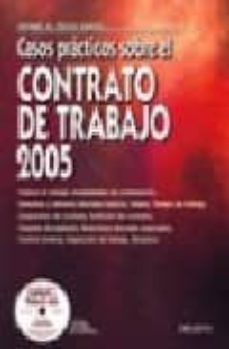 casos practicos sobre el contrato de trabajo 2005 (ingluye 1 cd-r om)-miguel angel ferrer lopez-9788423422982