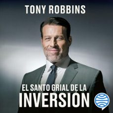 el santo grial de la inversion (audiolibro)-tony robbins-christopher zook-9788423438082