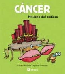 cancer ( mi signo del zodiaco-esther monleon-9788424628482