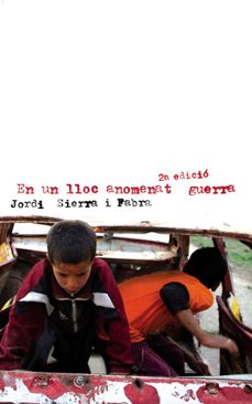 en un lloc anomenat guerra-jordi sierra i fabra-9788424641382