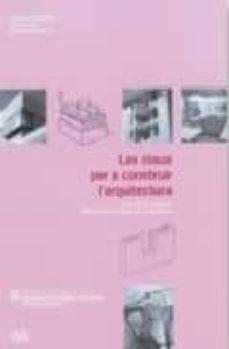 les claus per a construir l arquitectura: elements (vol. 3)-9788425218682