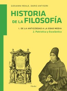 historia de la filosofia (vol.1.2):de la antiguedad a la edad me ia:patristica y ecolastica-dario antiseri-giovanni reale-9788425426582