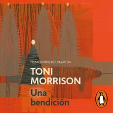 una bendición-toni morrison-9788426424082