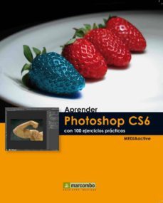 aprender photoshop cs6 con 100 ejercicios practicos-9788426718082