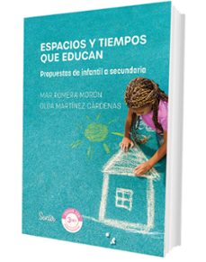 espacios y tiempos que educan-mar romera-olga martinez-9788426739582