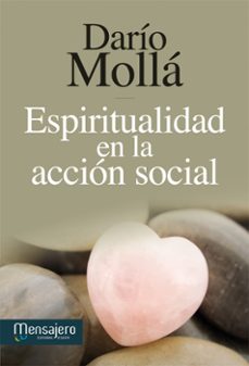 espiritualidad en la accion social-dario molla-9788427133082