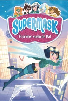 supermask 1 - el primer vuelo de kat (ebook)-9788427213982