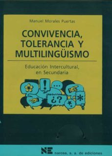 convivencia, tolerancia y multilingüismo: educacion intercultural en secundaria-manuel morales puertas-9788427713482