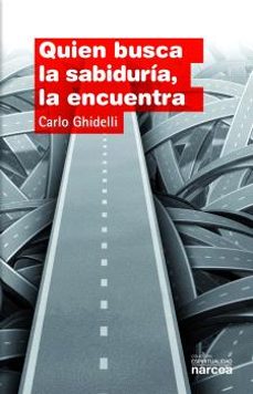 quien busca la sabiduria la encuentra-carlo ghidelli-9788427720282