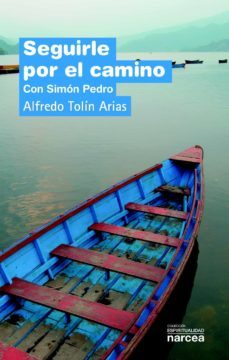 seguirle por el camino (ebook)-alfredo tolin-9788427721982
