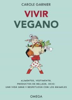 vivir vegano-carole garnier-9788428216982