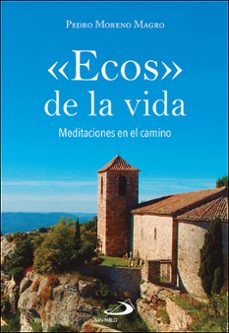 "ecos" de la vida-pedro moreno magro-9788428572682