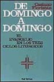 de domingo a domingo: el evangelio en los tres ciclos liturgicos-casiano floristan-9788429311082