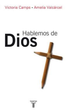 hablemos de dios-victoria camps-amelia valcarcel-9788430606382