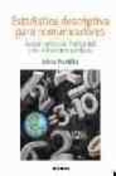 estadistica descriptiva para comunicadores. aplicaciones a la pub licidad y las relaciones publicas-idoia portilla-9788431322182