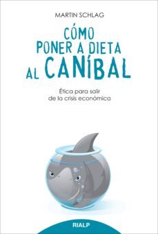 como poner a dieta al canibal (ebook)-martin schlag-9788432144882