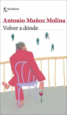 volver a dónde (ebook)-antonio muñoz molina-9788432239182