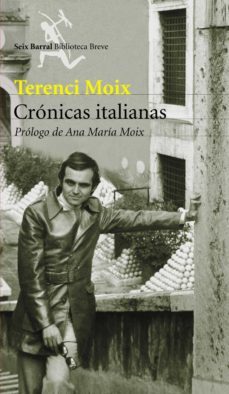 cronicas italianas (ebook)-terenci moix-ana maria moix messeguer-9788432241482