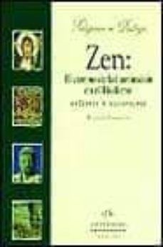 zen: el camino de la iluminacion en el budismo, origenes y signif icado-heinrich dumoulin-9788433016782