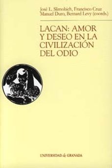 lacan: amor y deseo en la civilizacion del odio-9788433831682