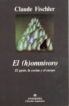 el (h) omnivoro: el gusto, la cocina y el cuerpo-claude fischler-9788433913982