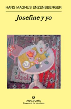 josefine y yo-hans magnus enzensberger-9788433940582