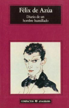 diario de un hombre humillado (premio herralde 1987)-9788433966582
