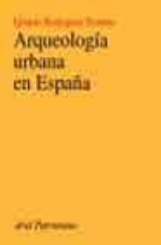 arqueologia urbana en españa-ignacio rodriguez temiño-9788434466982