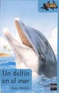 un delfin en el mar-lucy daniels-9788434871182
