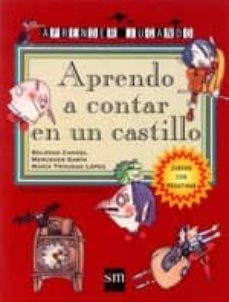 aprendo a contar en un castillo-mercedes garin-soledad candel-9788434874282