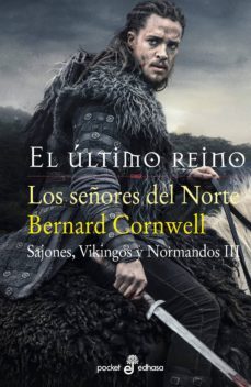 los señores del norte (sajones, vikingos y normandos iii)-bernard cornwell-9788435019682