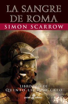 la sangre de roma (libro xvii de quinto licinio cato)-simon scarrow-9788435021982