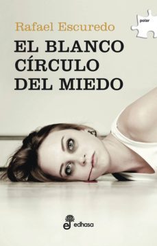 el blanco círculo del miedo (ebook)-rafael escuredo-9788435045582