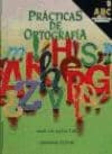 practicas de ortografia 8: abc de la ortografia moderna (2ª ed.)-9788435906982