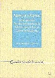 metrica y poetica: bases para la fundamentacion de la metrica en la teoria literaria moderna-9788436222982