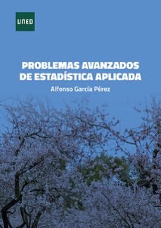 problemas avanzados de estadistica aplicada (ebook)-alfonso garcia perez-9788436249682
