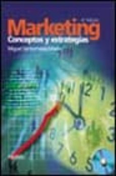 marketing: conceptos y estrategias (4ª ed.) (incluye 1 cd-rom)-9788436813982