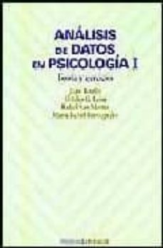 analisis de datos en psicologia i: teoria y ejercicios-juan botella ausina-orfelio g. leon garcia-9788436815382