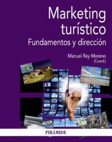 marketing turistico: fundamentos y direccion-manuel rey moreno-9788436836882
