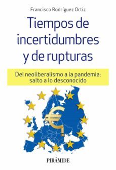 tiempos de incertidumbres y de rupturas-francisco rodriguez ortiz-9788436844382