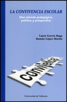 la convivencia escolar-laura garcia raga-9788437077482