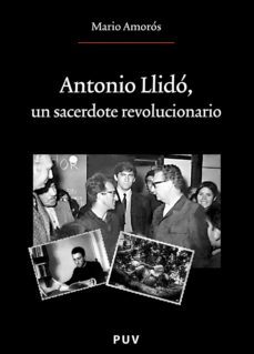 antonio llido, un sacerdote revolucionario (ebook)-9788437084282