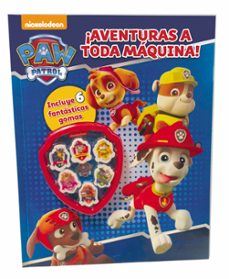 ¡aventuras a toda maquina! (patrulla canina)-9788437201382
