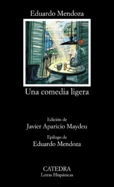 una comedia ligera-eduardo mendoza-9788437640082