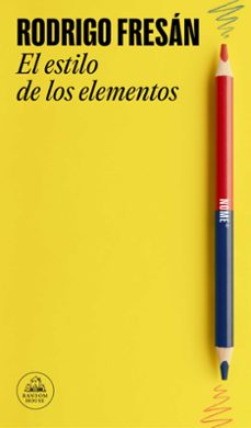 el estilo de los elementos (ebook)-rodrigo fresan-9788439742982